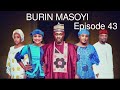BURIN MASOYI Episode 43 Original