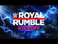 Royal Rumble Kickoff: Jan. 28, 2023