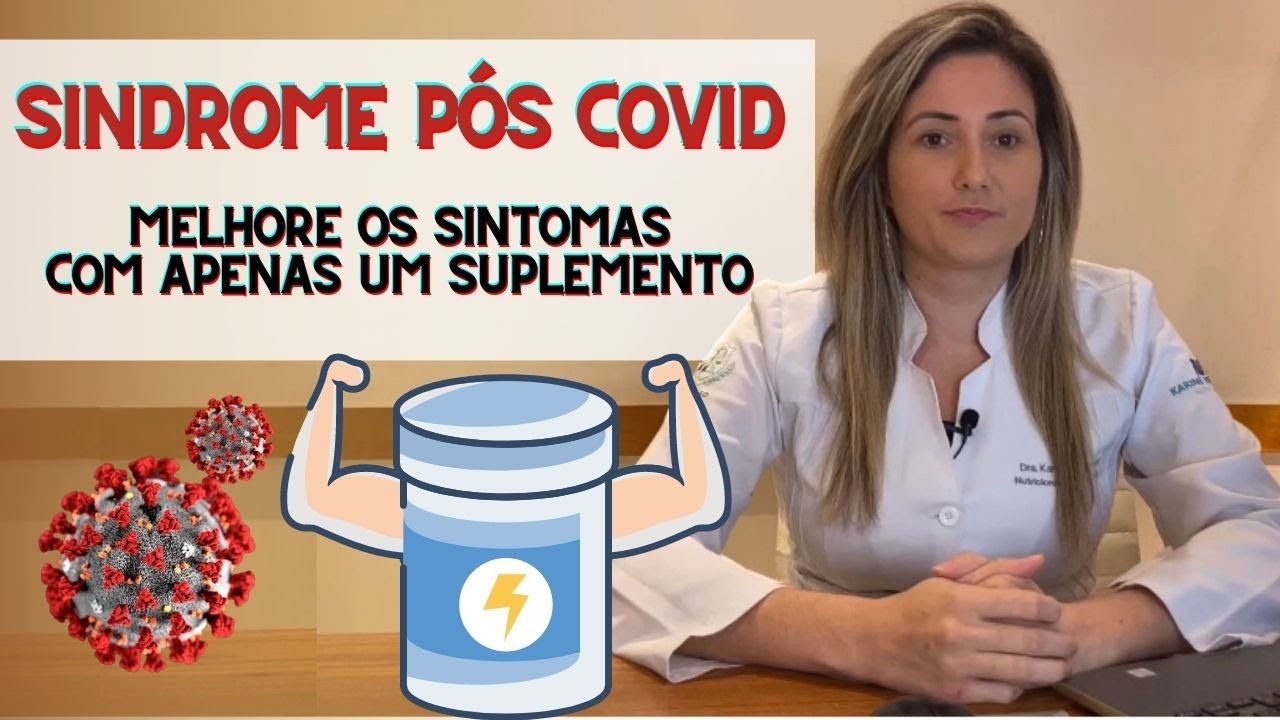 SINDROME PÓS COVID: melhore os sintomas com apenas um suplemento | Com @KarineVincenzi - #053