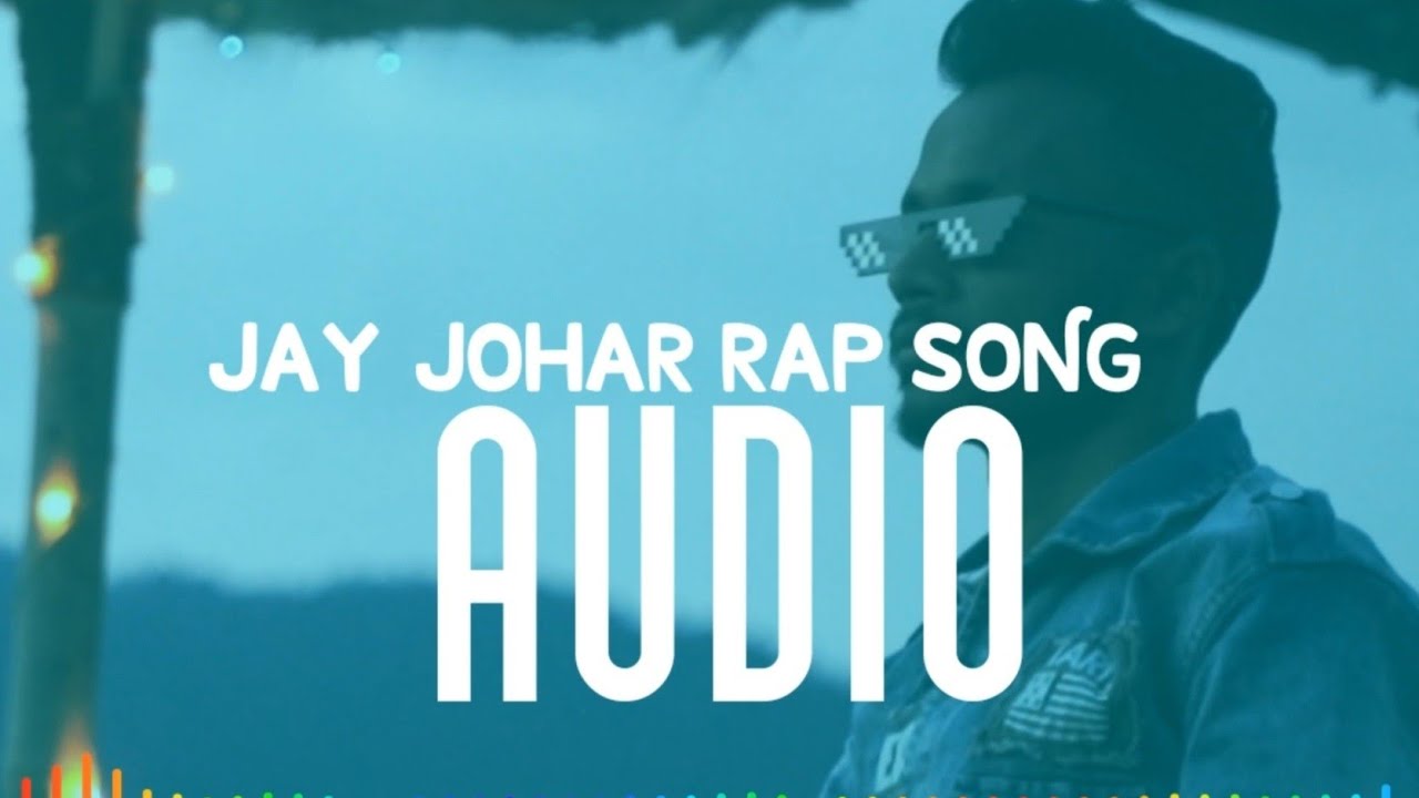 Jai Johar ( Official Audio ) Manoj M lohara Rap Song