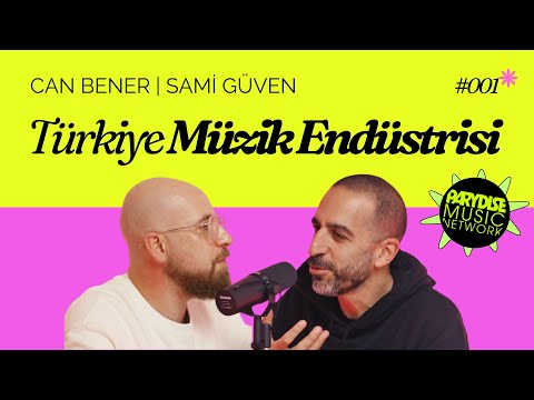 Dijital Müzik Dağıtımı ve Global Müzik Sohbetleri :Türkiye Müzik Endüstrisi | Can Bener, Sami Güven 