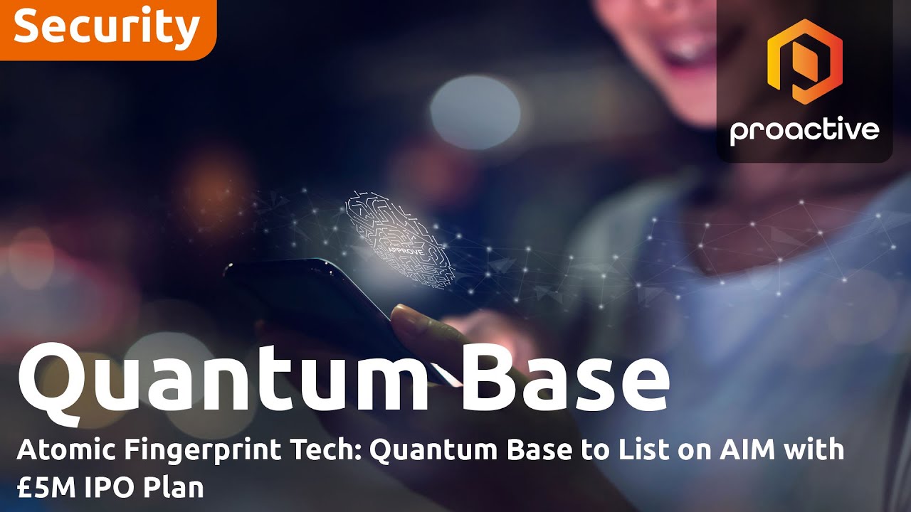 Quantum Base to list on AIM with £5M IPO plan