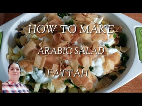 HOW TO MAKE ARABIC SALAD FATTAH