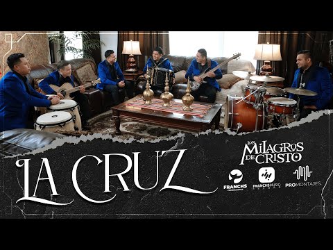 Los Milagros de Cristo - La Cruz (Cover)