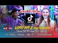LORO ATI 2 VIRAL TIKTOK FULL NGAPLAK SANGKURIANG WOYO WOYO GANJEL SOO CS ALR STA DONGKREK