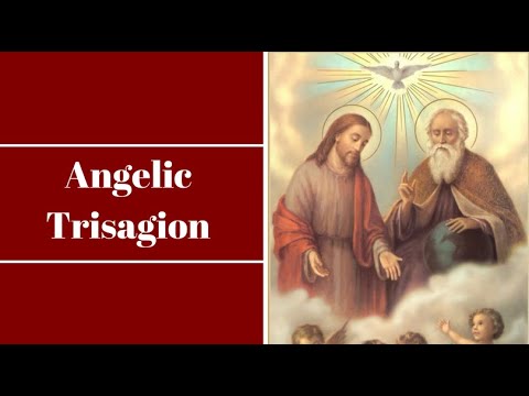 Angelic Trisagion Catholic Prayer Video