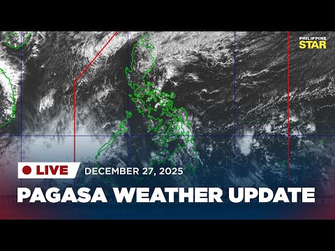 LIVESTREAM: PAGASA Weather Update (December 27, 2025)