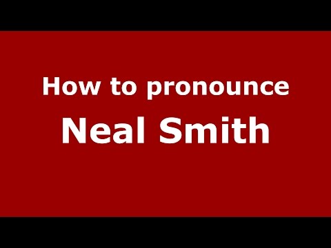 How to pronounce Neal Smith (American English/US)  - PronounceNames.com