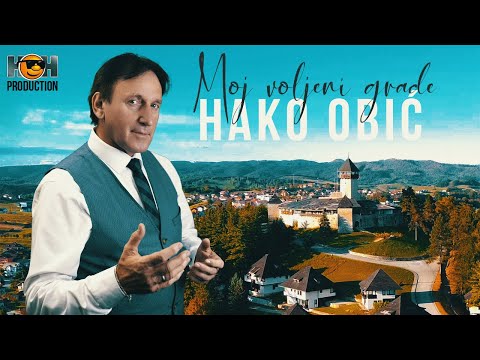 HAKO OBIĆ - MOJ VOLJENI GRADE 2021