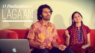 O Paalanhaare (Lagaan) - Aks &amp; Lakshmi