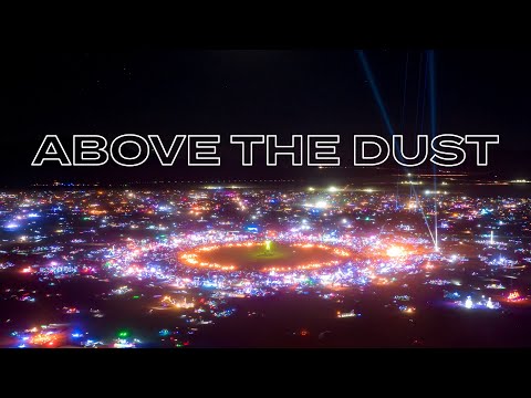 Above the Dust - Burning Man 2022