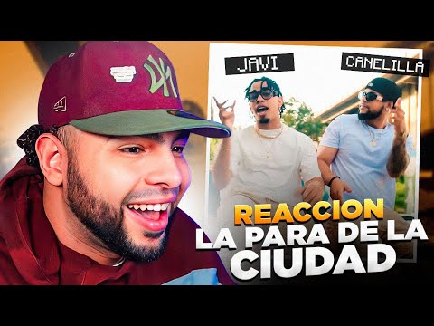 REACCION a RDjavi x El Canelilla - La Para De La Ciudad (Video Oficial)