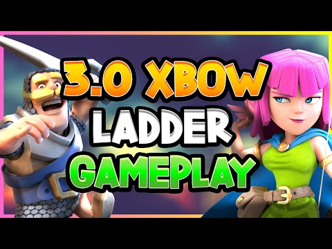 3.0 Xbow Live Top Ladder Push — Clash Royale