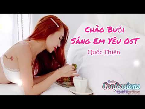CHÀO BUỔI SÁNG EM YÊU