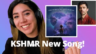 KSHMR ASKED ME to Review &quot;The World We Left Behind (ft. KARRA)&quot;