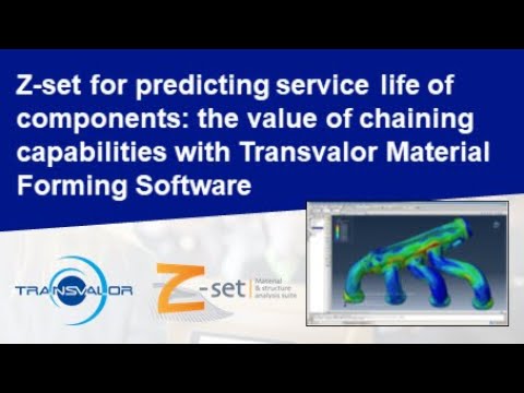 Z-set for predicting service life of components | N. Osipov, Transvalor Innovation
