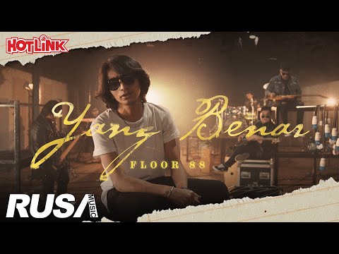 Floor 88 - Yang Benar [Official Music Video]