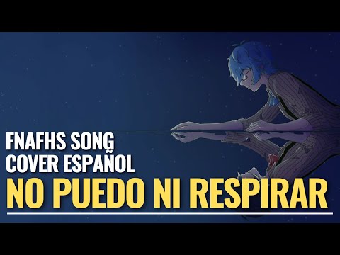 【Matt】Fran Cruz『🌟No Puedo Ni Respirar🌟 』FNAFHS【Cover Español】YA DISPONIBLE EN TIENDAS DIGITALES!