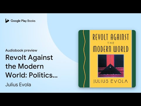 Revolt Against the Modern World: Politics,… by Julius Evola · Audiobook preview