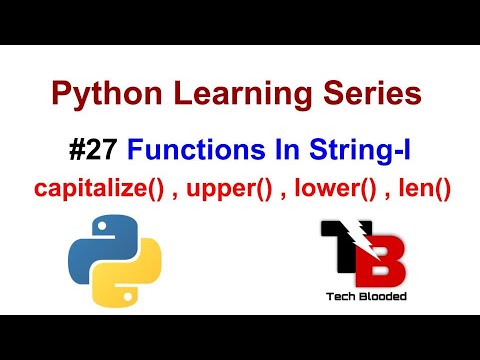 27 Functions In String With Examples In Python Capitalize Upper Lower Len String