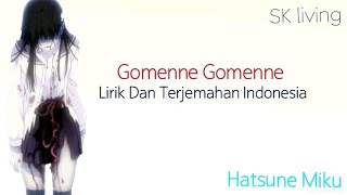 Download lagu Hatsune Miku - Gomenne Gomenne| Lirik Dan Terjemahan Indonesia mp3 Download lagu Hatsune Miku - Gomenne Gomenne| Lirik Dan Terjemahan Indonesia mp3