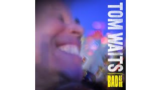 Tom Waits - &quot;Face To The Highway&quot;