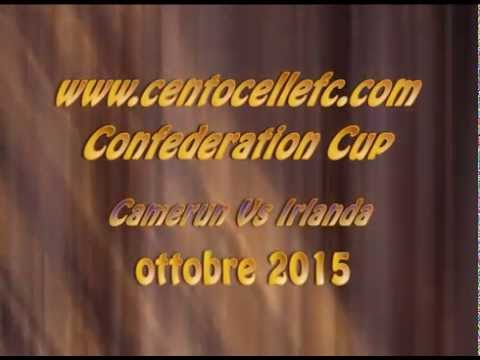 centocellefc com Camerun Vs Irlanda   finale confederation cup
