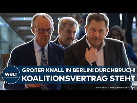 DEUTSCHLAND: Großer Knall in Berlin! Durchbruch! Koalitionsvertrag zwischen Union und SPD steht