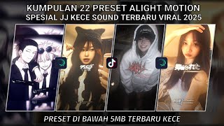 Download lagu KUMPULAN 22 PRESET JJ ALIGHT MOTION SPESIAL JJ KECE SOUND TERBARU VIRAL 2025 | PRESET DI BAWAH 5 MB mp3 Download lagu KUMPULAN 22 PRESET JJ ALIGHT MOTION SPESIAL JJ KECE SOUND TERBARU VIRAL 2025 | PRESET DI BAWAH 5 MB mp3