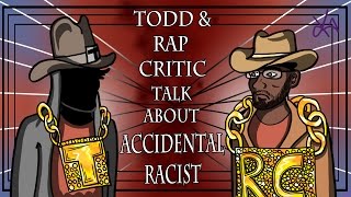 Todd and Rap Critic Talk About Accidental Racist