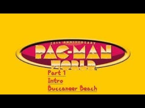 Pac Man World Part 1: Intro & Buccaneer Beach