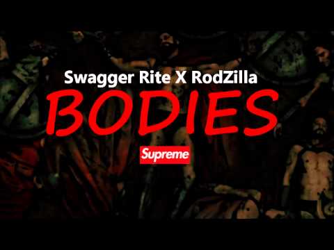 Swagger Rite Feat. RodZilla - Bodies (2014) + D/L Link