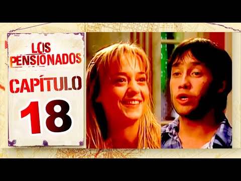 LOS PENSIONADOS - Capítulo 18 - Remasterizado