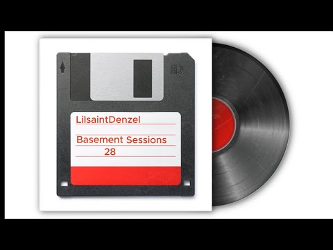 Lilsaintdenzel - Basement Session 28