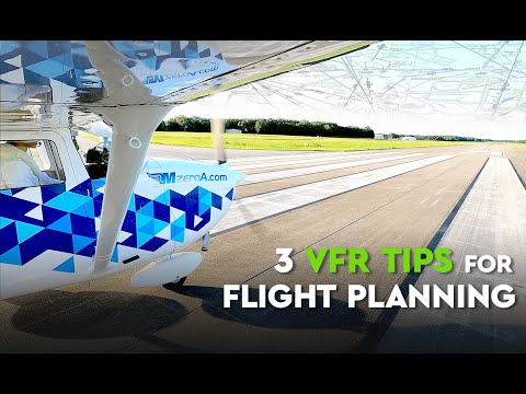 3 VFR TIPS FOR FLIGHT PLANNING
