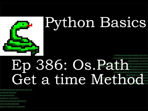 Python Basics Os Path Get A Time Method