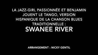 Swanee River Version Tango
