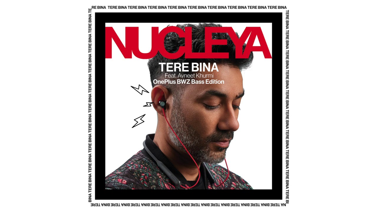 Tere Bina Lyrics | OnePlus TV Commercial | Avneet Khurmi, Nucleya