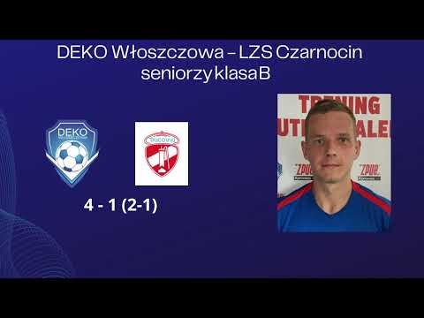 bramka 1 1 Marcin Peroń DEKO WŁOSZCZOWA   LZS CZARNOCIN