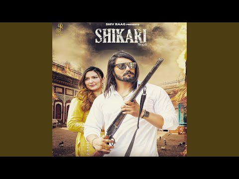 Shikari (feat. Sahil Sangwan, Sheetal Sangwan) — watch video