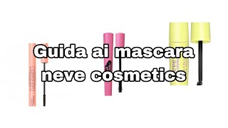 Guida ai mascara Neve cosmetics