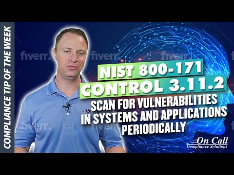 NIST 800-171 Control 3.11.2 - Scan for vulnerabilities in systems and applications periodically