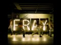 The Fray - Without Reason