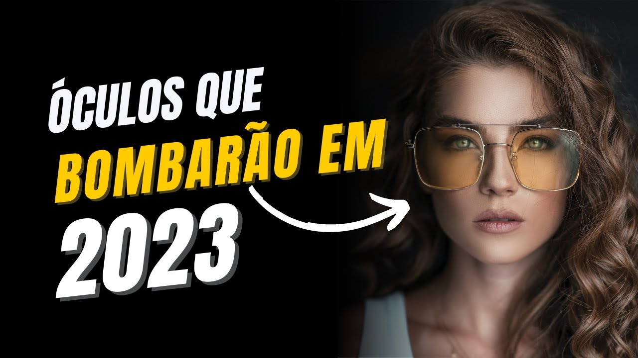 ÓCULOS: 4 Tendências para 2023 que você precisa conhecer!