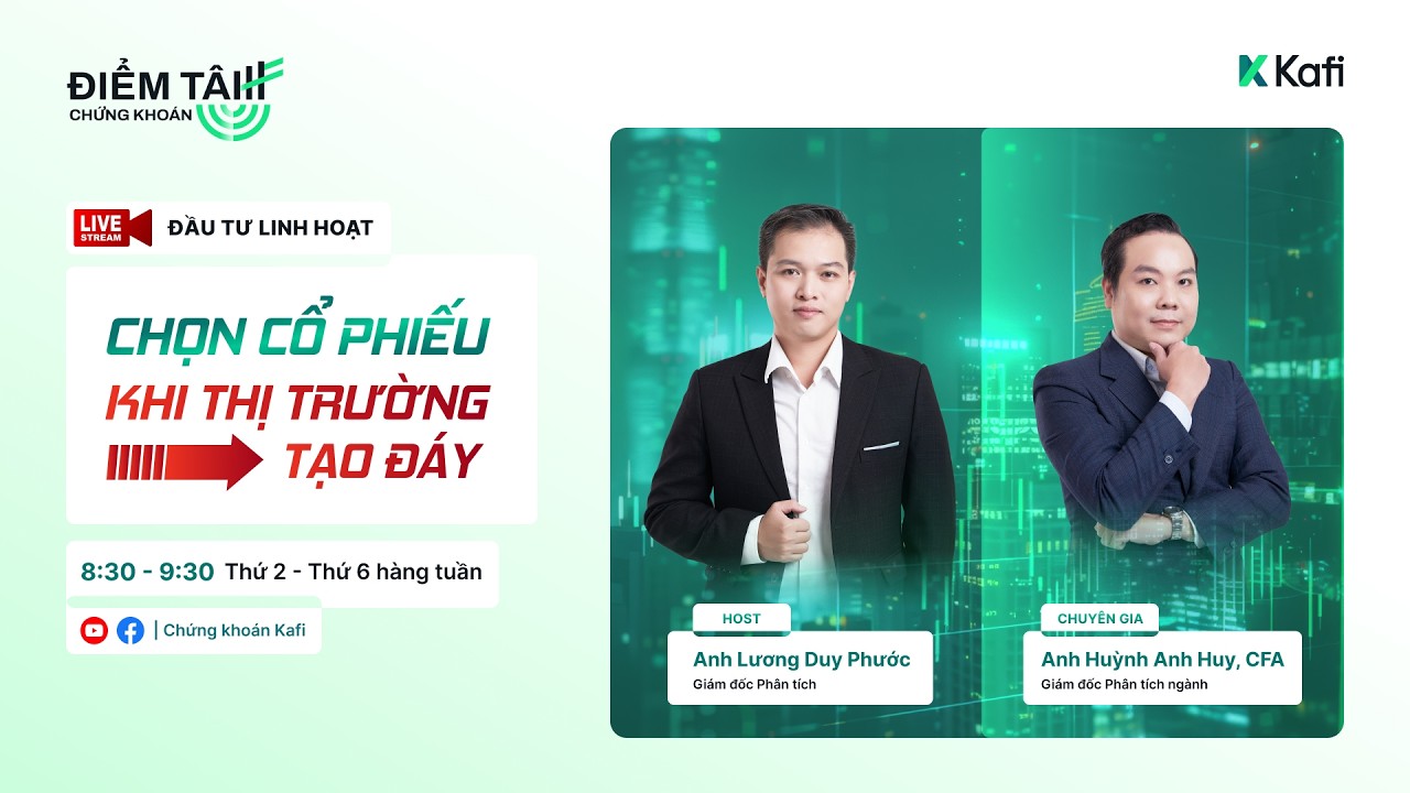 Đầu Tư Linh Hoạt - Chọn Cổ Phiếu Khi Thị Trường Tạo Đáy
