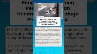 VIRAL Penghuni Apartemen Pergoki Pasangan Hendak Ngamar diduga Praktik Prostitusi