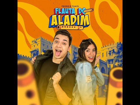 Flauta Do Aladim - Pedro e Thais