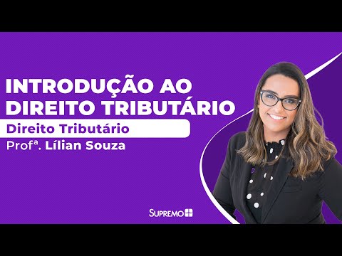 Introdução ao Direito Tributário - Profa. Lilian Souza