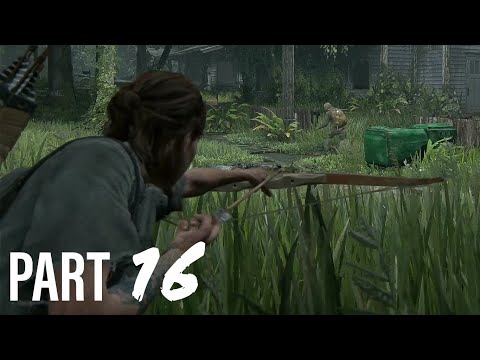 THE LAST OF US PART 2 Walkthrough Gameplay PART 16 - BOW & ARROW (TLOU2)