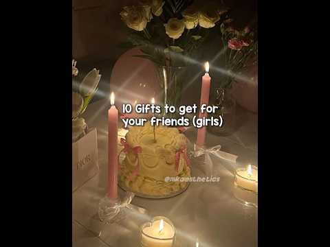 10 Gift Ideas For your Girl Friends birthday (10-15 yrs old) 🎂✨️🎁 #aesthetic #birthday #friends